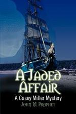 A Jaded Affair: A Casey Miller Mystery