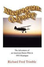 Nicaraguan Odyssey: The Adventures of an American Duster Pilot in 1953 Nicaragua