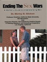 Ending the Sex Wars: A Woman's Guide to Understanding Men