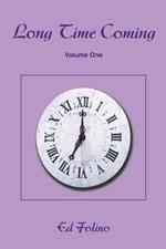 Long Time Coming: Volume One