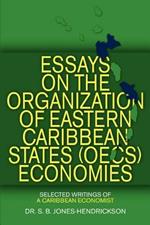 Essays on the OECS Economies: Selected Writings of a Caribbean Economist