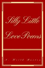 Silly Little Love Poems