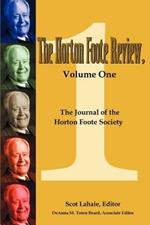 The Horton Foote Review, Volume One: The Journal of the Horton Foote Society