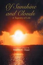 Of Sunshine and Clouds: A Tapestry of Life