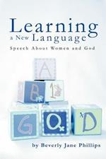 Learning a New Language: Speech About Women and God