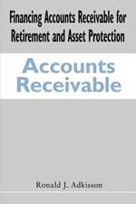 Financing Accounts Receivable for Retirement and Asset Protection