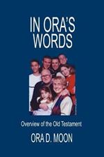 In Ora's Words: Overview of the Old Testament