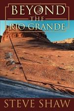 Beyond the Rio Grande