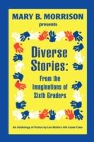 Diverse Stories: From the Imaginations of Sixth Graders