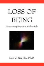 Loss of Being: Overcoming Despair in Modern Life