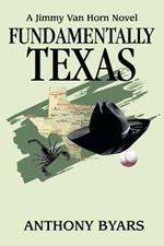 Fundamentally Texas: A Jimmy Van Horn Novel