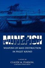 Minefish: Weapons of Mass Destruction in Puget Sound