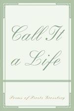 Call It a Life