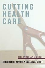 Cutting Health Care: The Pros and Cons