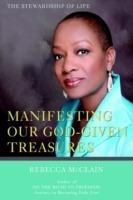 Manifesting Our God-given Treasures: The Stewardship of Life