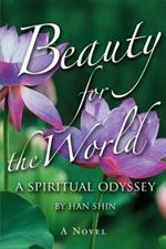 Beauty for the World: A Spiritual Odyssey