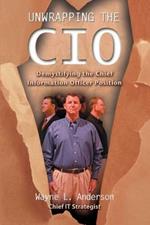 Unwrapping The CIO: Demystifying the Chief Information Officer Position