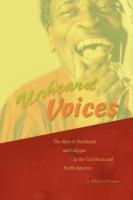 Unheard Voices: The Rise of Steelband and Calypso in the Caribbean and North America