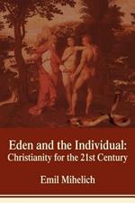 Eden and the Individual: Christianity for the 21st Century