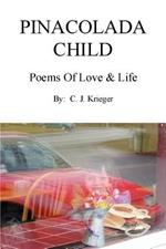 Pinacolada Child: Poems of Love & Life