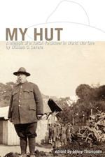 My Hut: A Memoir of a YMCA Volunteer in World War One