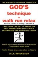 God's Technique to Walk Run Relax