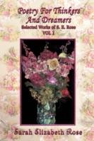 Poetry for Thinkers and Dreamers: Selected Works of S. E. Rose Vol 2