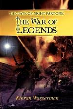 The Gate of Night Part One: The War of Legends