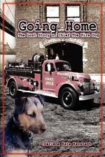 Going Home: The Lost Story of Chief the Fire Dog