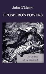 Prospero's Powers: A Short View of Shakespeare's Last Phase