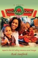 Holiday Flava': Sequel to the hot selling romance novel Hunger