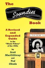 The Soundies Book: A Revised and Expanded Guide