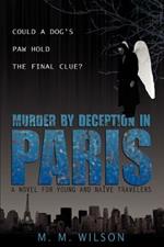 Murder by Deception in Paris: Could a Dog's Paw Hold The Final Clue?