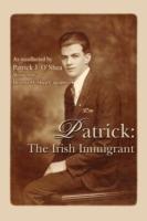 Patrick: The Irish Immigrant