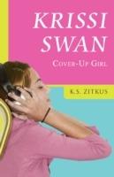 Krissi Swan: Cover-Up Girl