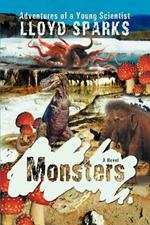 Monsters: Adventures of a Young Scientist