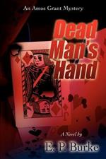 Dead Man's Hand: An Amos Grant Mystery