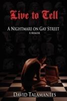 Live to Tell: A Nightmare on Gay Street