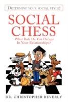 Social Chess: What Role Do You Occupy in Your Relationships?