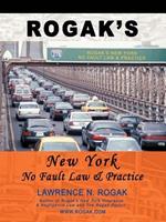 Rogak's New York No Fault Law & Practice