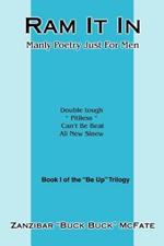 Ram It In: Manly Poetry Just For Men