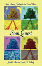 Soul Quest: Two Roads Leading to the Same Place