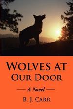 Wolves at Our Door