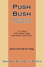 Push Bush: Masculine Verse Is Always Terse