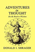 Adventures in Thought: On the Road to Wisdom