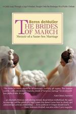 The Brides of March: Memoir of a Same-Sex Marriage