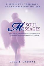 Soul Messages: Listening to your soul to remember who you are