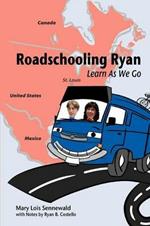 Roadschooling Ryan: Learn as We Go