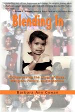 Blending In: Crisscrossing the Lines of Race, Religion, Family, and Adoption