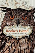 Rooke's Island: The Prophecy of the Staring Eyes